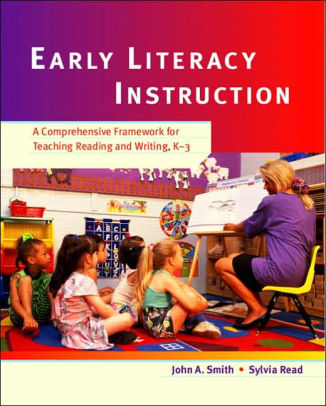 Early Literacy Instruction A Comprehensive Framework For Teaching Reading And Writing K 3 Edition 1paperback - 