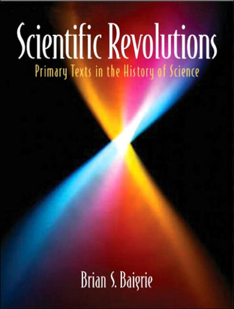 Scientific Revolutions: Primary Texts in the History of Science ...