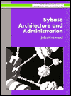 Sybase Architecture and Administration