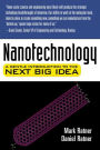 Nanotechnology: A Gentle Introduction to the Next Big Idea / Edition 1