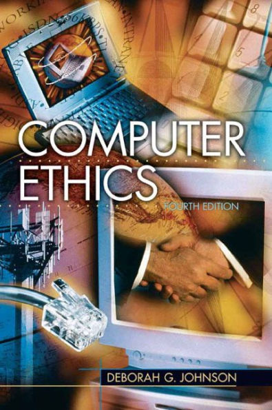 Computer Ethics / Edition 4