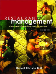 Title: Restaurant Management: Customers, Operations, and Employees / Edition 3, Author: Robert Christie Mill
