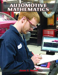 Title: Automotive Mathematics / Edition 1, Author: Jason Rouvel
