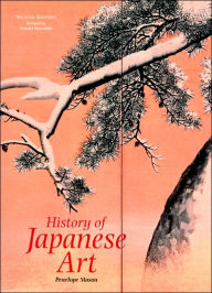 Title: History of Japanese Art / Edition 2, Author: Penelope Mason