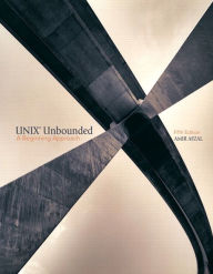 Title: UNIX Unbounded: A Beginning Approach / Edition 5, Author: Amir Afzal