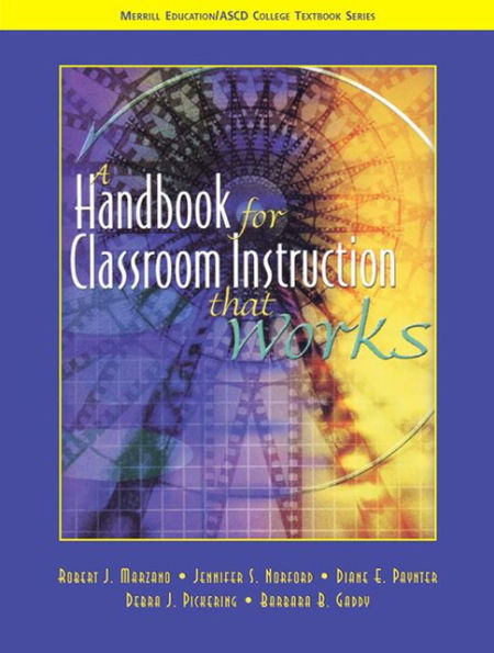 Handbook for Classroom Instruction that Works / Edition 1