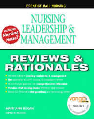 Title: Pearson Reviews & Rationales: Nursing Leadership, Management and Delegation / Edition 1, Author: Mary Ann Hogan