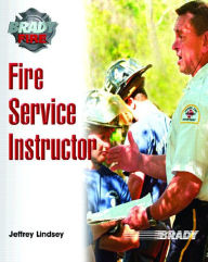 Title: Fire Service Instructor, Author: Jeffrey Lindsey Ph.D