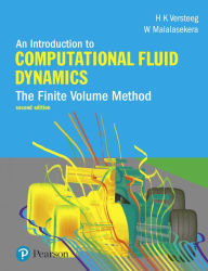 Title: Introduction to Computational Fluid Dynamics, An: The Finite Volume Method / Edition 2, Author: H. Versteeg