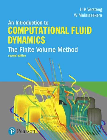 Introduction to Computational Fluid Dynamics, An: The Finite Volume Method / Edition 2