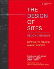 Title: Design of Sites: Patterns for Creating Winning Websites / Edition 2, Author: Douglas K. van Duyne