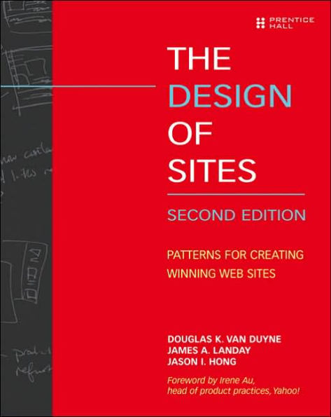 Design of Sites: Patterns for Creating Winning Websites / Edition 2