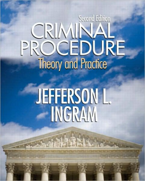 Criminal Procedure: Theory and Practice / Edition 2