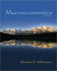 Title: Macroeconomics / Edition 4, Author: Stephen D. D. Williamson