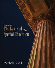 Title: The Law and Special Education / Edition 3, Author: Mitchell L. Yell