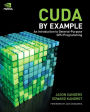 CUDA by Example: An Introduction to General-Purpose GPU Programming / Edition 1