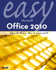 Title: Easy Microsoft Office 2010, Author: Tom Bunzel