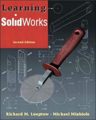 Title: Learning SolidWorks / Edition 2, Author: Richard M. Lueptow