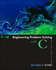 Title: Engineering Problem Solving with C / Edition 3, Author: Delores M. Etter