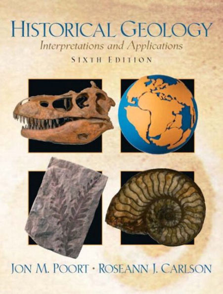 Historical Geology: Interpretations and Applications / Edition 6