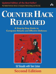 Counter Hack Reloaded: A Step-by-Step Guide to Computer Attacks and Effective Defenses, 2nd Edition / Edition 2