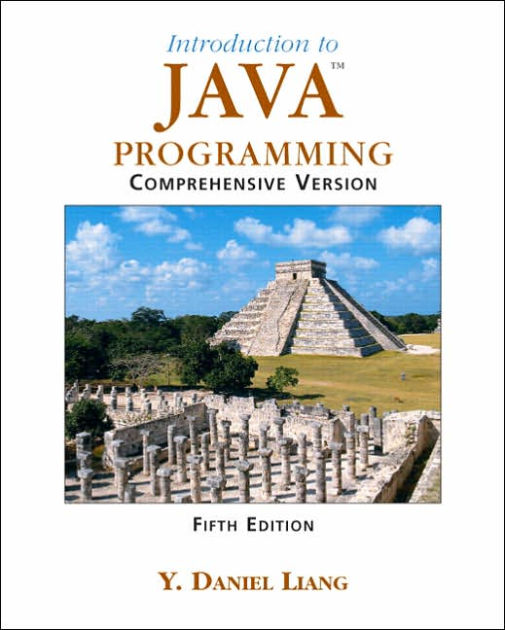 Introduction to Java Programming, Comprehensive / Edition 5 by Y ...