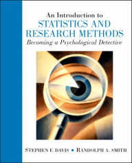 Title: Introduction to Statistics and Research Methods: An Becoming a Psychological Detective / Edition 1, Author: Stephen F. Davis