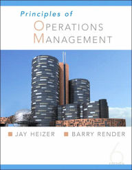 Title: Principles Of Operations Management and Student CD / Edition 6, Author: Barry Render