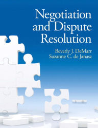 Title: Negotiation and Dispute Resolution / Edition 1, Author: Beverly DeMarr