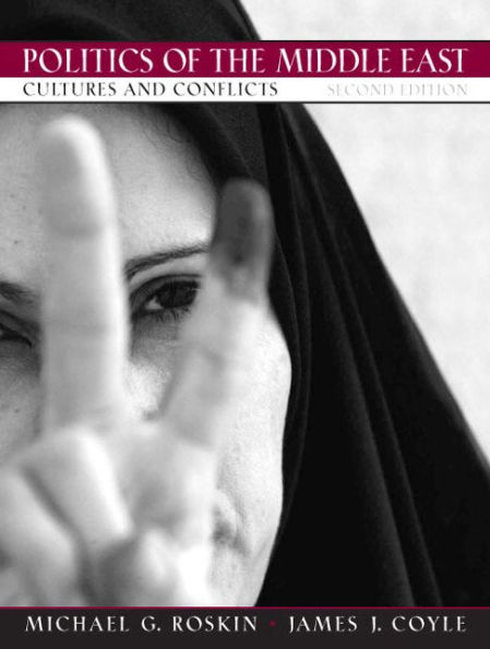 Politics of the Middle East: Cultures and Conflicts / Edition 2