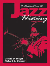 Title: Introduction to Jazz History / Edition 6, Author: Donald Megill