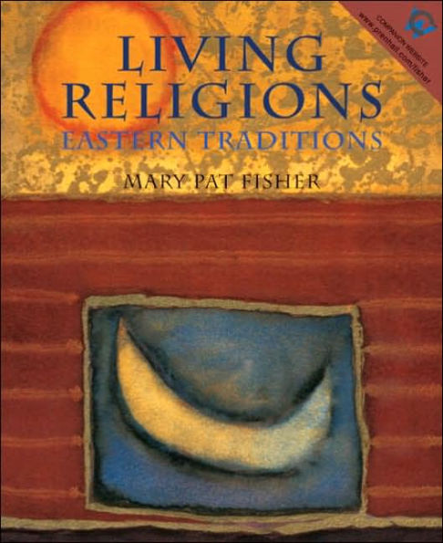 Living Religions: Eastern Traditions / Edition 1