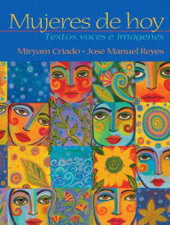 Title: Mujeres de hoy: textos, voces e imágenes / Edition 1, Author: Miryam Criado