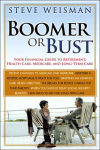 Alternative view 1 of Boomer or Bust: Your Financial Guide to Retirement, Health Care, Medicare, and Long-Term Care