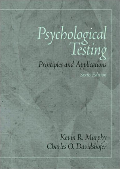 Psychological Testing: Principles and Applications / Edition 6