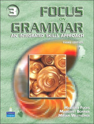 Title: Focus on Grammar 3 / Edition 3, Author: Marjorie Fuchs