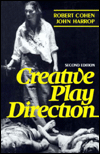 Title: Creative Play Direction / Edition 2, Author: Robert Cohen