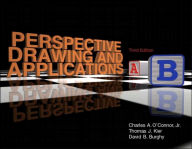 Title: Perspective Drawing and Applications / Edition 3, Author: Charles A. O'Connor Retired