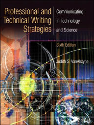 Title: Professional and Technical Writing / Edition 6, Author: Judith S. VanAlstyne