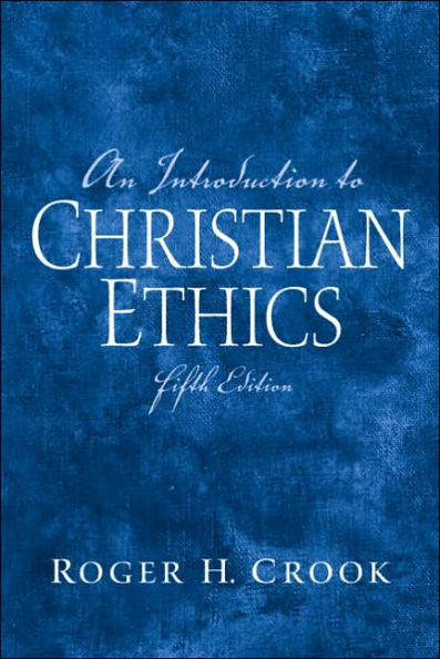 An Introduction to Christian Ethics / Edition 5