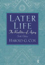 Later Life: The Realities of Aging / Edition 6