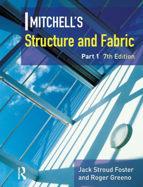 Mitchell's Structure & Fabric Part 1 / Edition 7