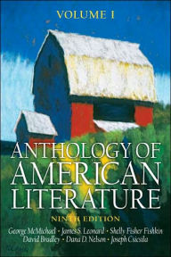 Title: Anthology of American Literature Volume I / Edition 9, Author: George McMichael