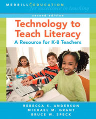 Title: Technology to Teach Literacy: A Resource for K-8 Teachers / Edition 2, Author: Rebecca Anderson