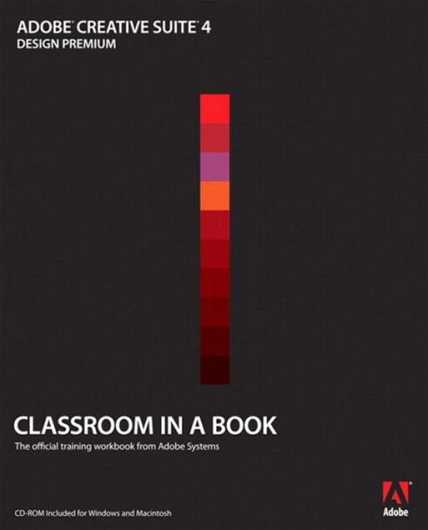 Adobe Creative Suite 4 Design Premium Classroom in a Book