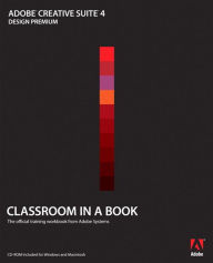 Title: Adobe Creative Suite 4 Design Premium Classroom in a Book, Author: Adobe Creative Team