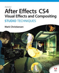 Title: Adobe After Effects CS4 Visual Effects and Compositing Studio Techniques, Author: Mark Christiansen