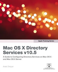 Title: Apple Training Series: Mac OS X Directory Services v10.5, Author: Arek Dreyer