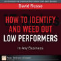 How to Identify and Weed Out Low Performers in Any Business