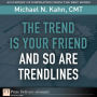 The Trend Is Your Friend and so Are Trendlines